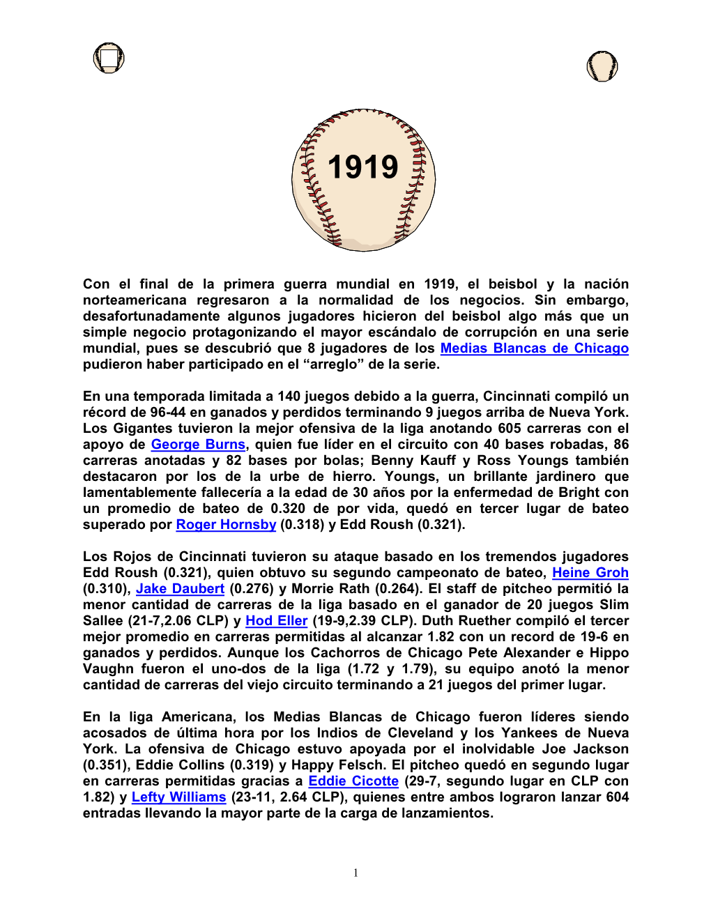 Con El Final De La Primera Guerra Mundial En 1919, El Beisbol Y La Nación Norteamericana Regresaron a La Normalidad De Los Negocios