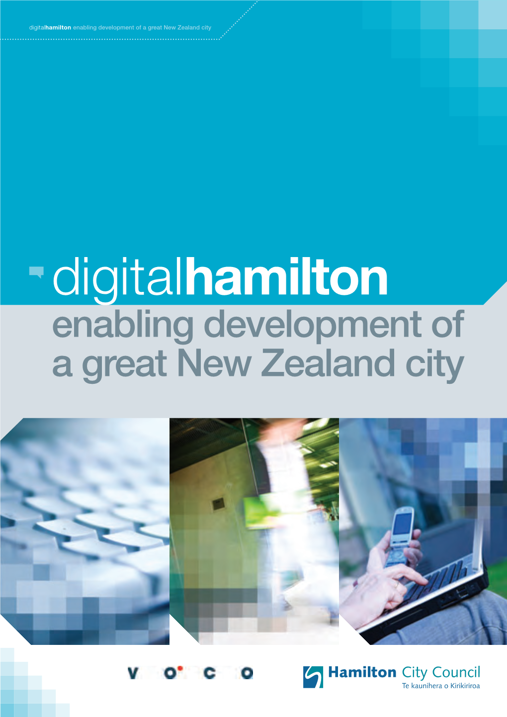 Digitalhamilton Enabling Development of a Great New Zealand City