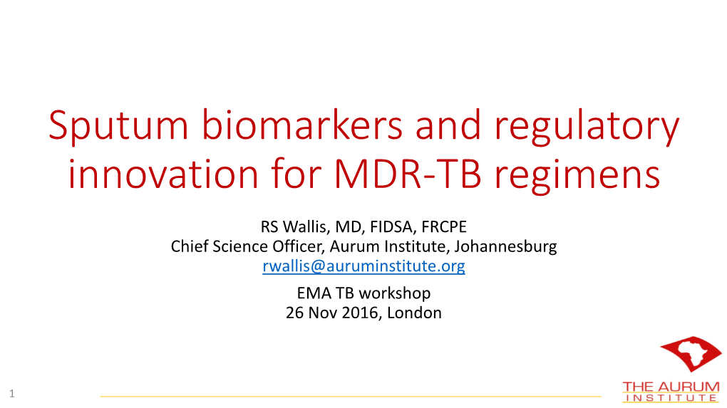 Sputum Biomarkers and Regulatory Innovation for MDR-TB Regimens