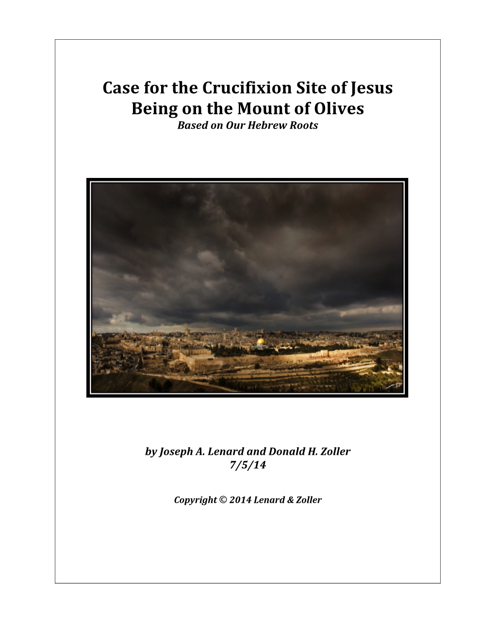 A Biblical Case for the Crucifixion Site of Christ