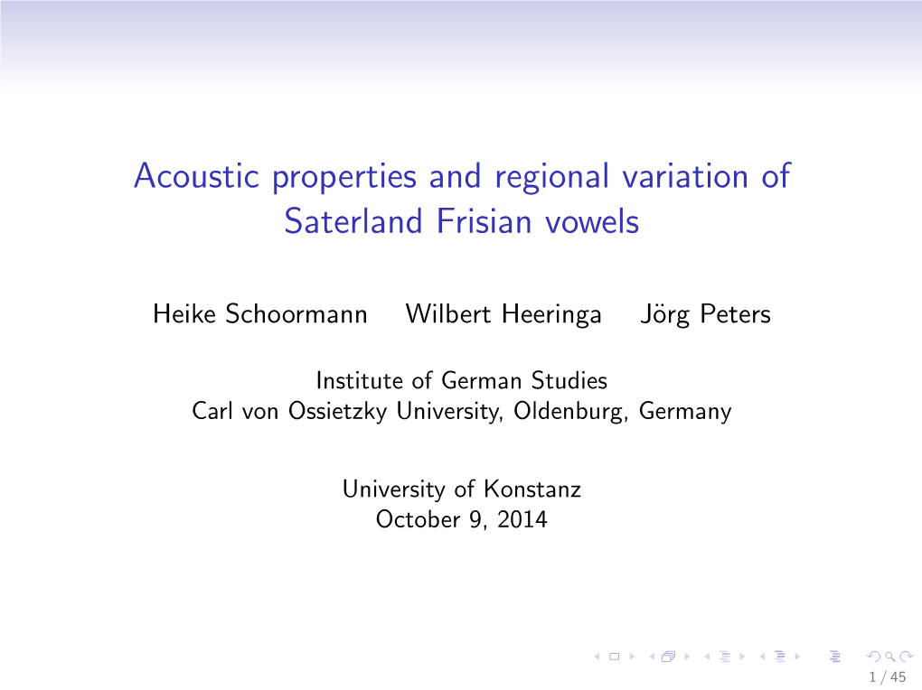 Acoustic Properties and Regional Variation of Saterland Frisian Vowels