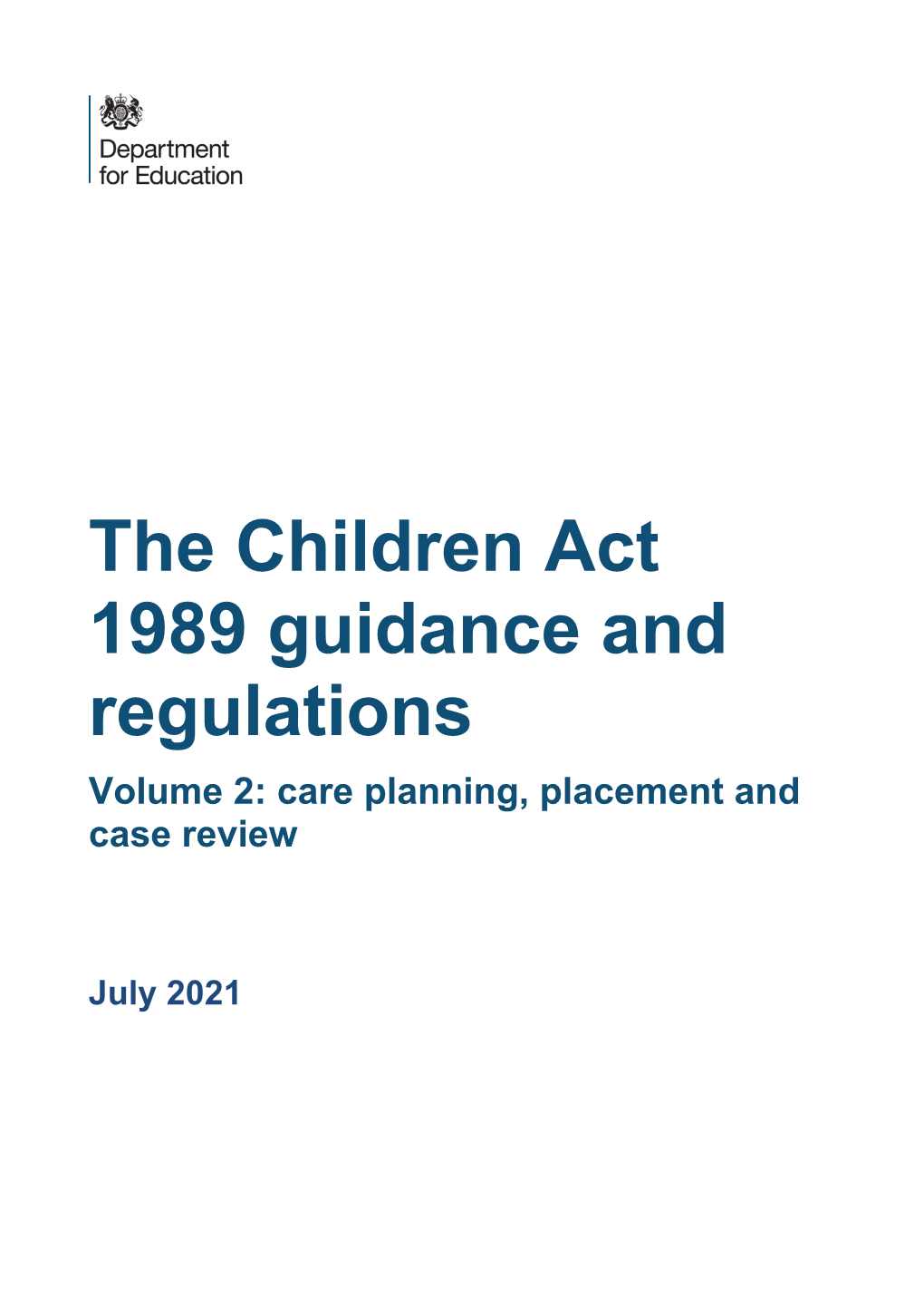 The Children Act 1989 Guidance and Regulations Volume 2: Care Planning, Placement and Case Review