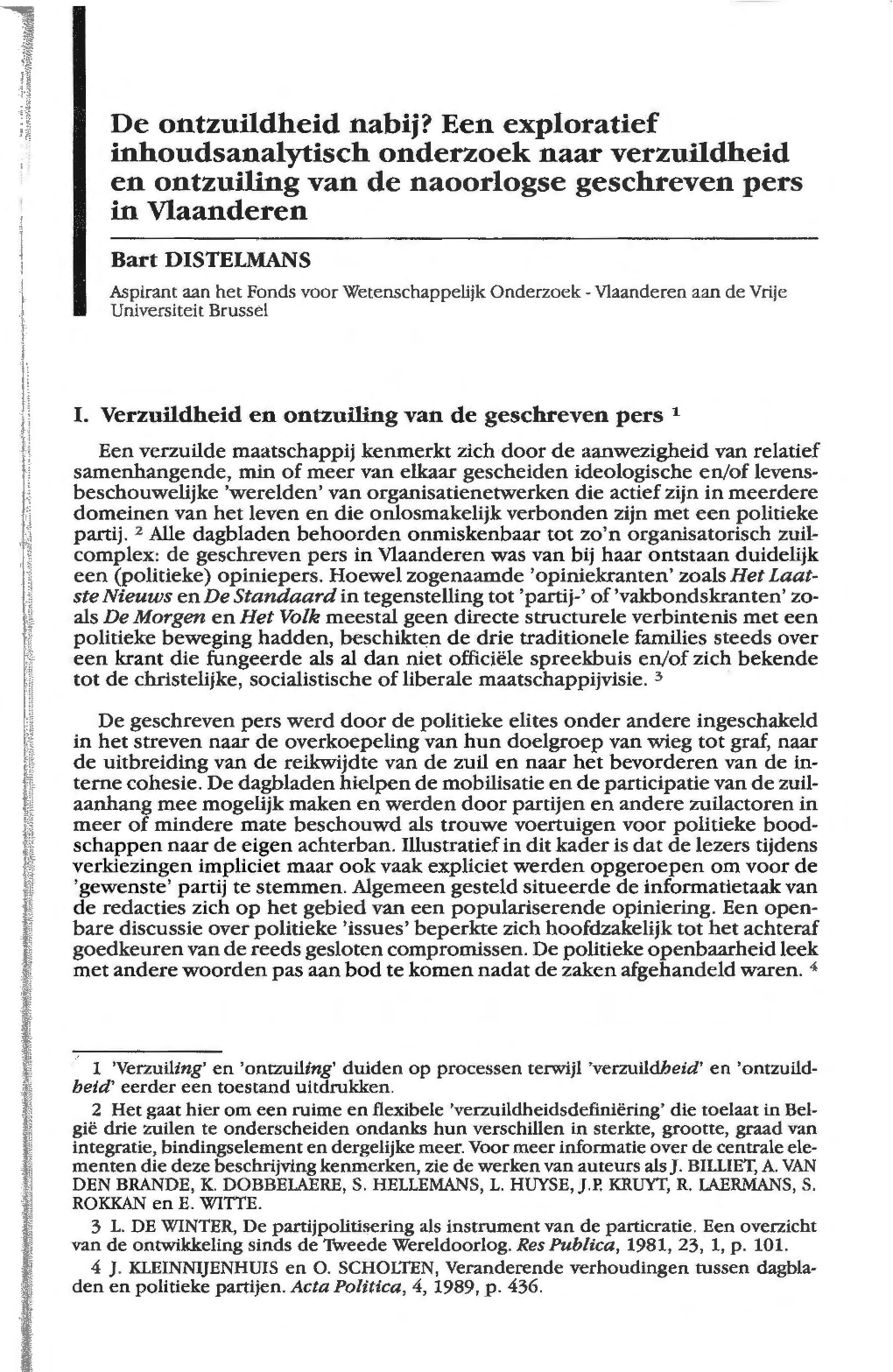 De Ontzuildheid Nabij? Een Exploratief Inhoudsanalytisch Onderzoek Naar Verzuildheid En Ontzuiling Van De Naoorlogse Geschreven Pers in Vlaanderen