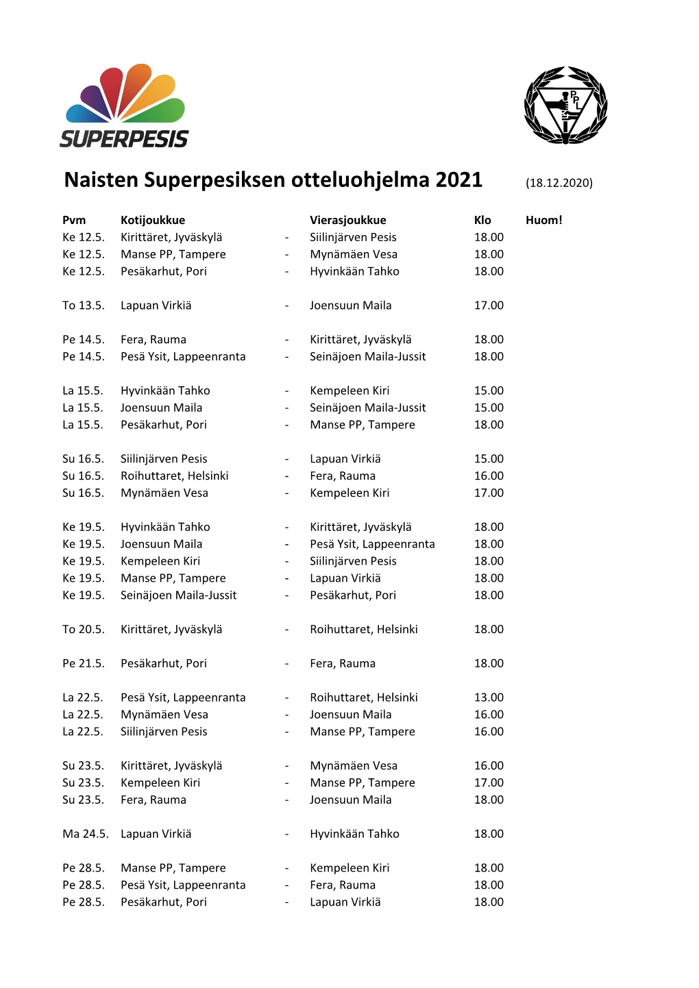 Naisten Superpesiksen Otteluohjelma 2021 (18.12.2020)