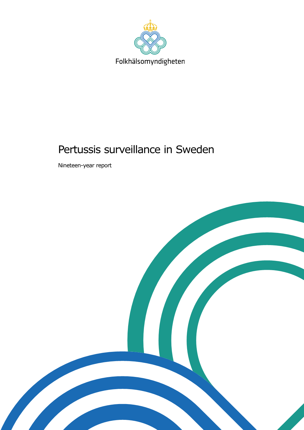 Pertussis Surveillance in Sweden, Nineteen