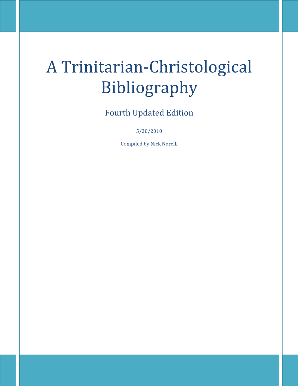 A Trinitarian‐Christological Bibliography
