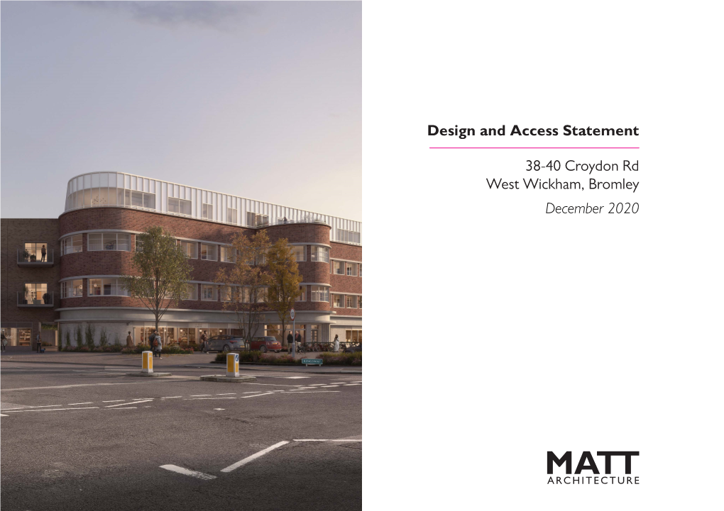 Design and Access Statement 38-40 Croydon Rd West Wickham