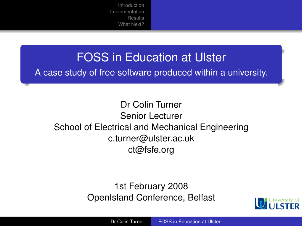 FOSS in Education at Ulster a Case Study of Free Software Produced Within a University