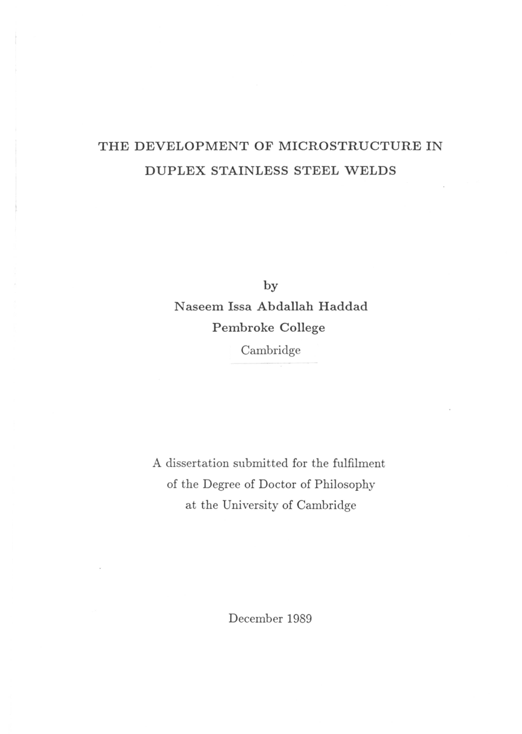 The Development of Microstructure in Duplex Stainless Steel Welds