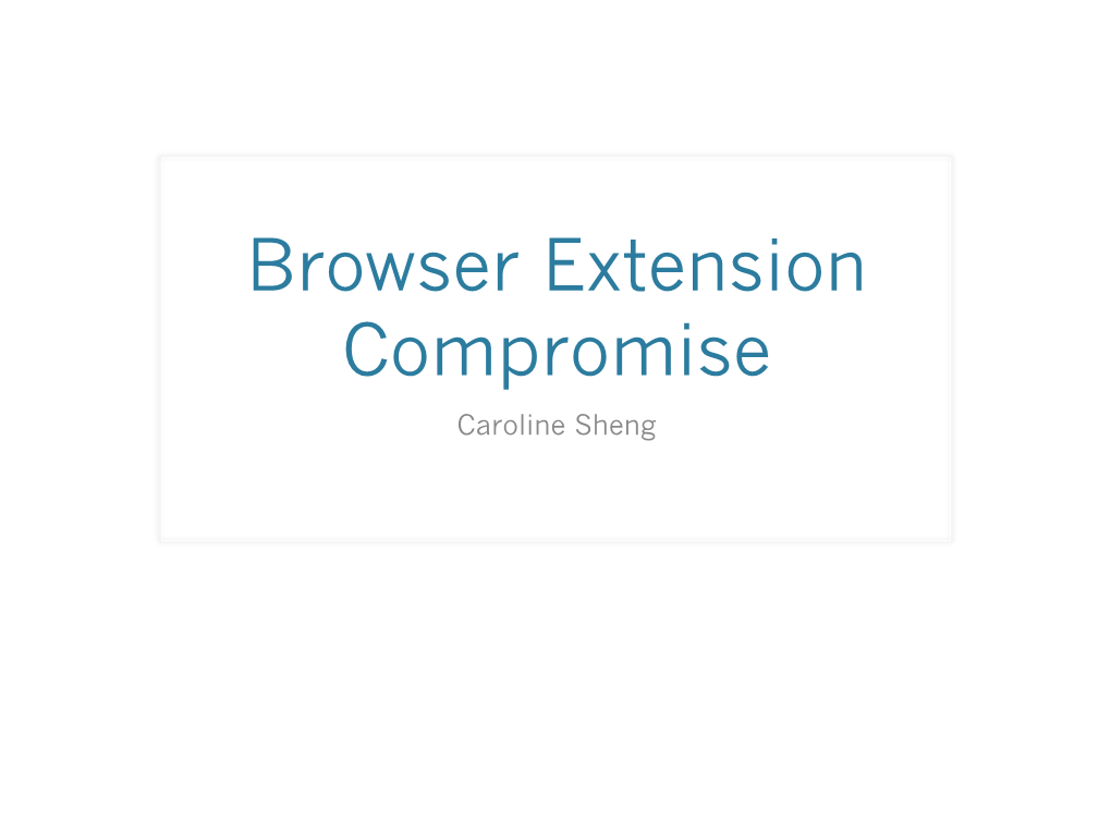 Browser Extension Compromise