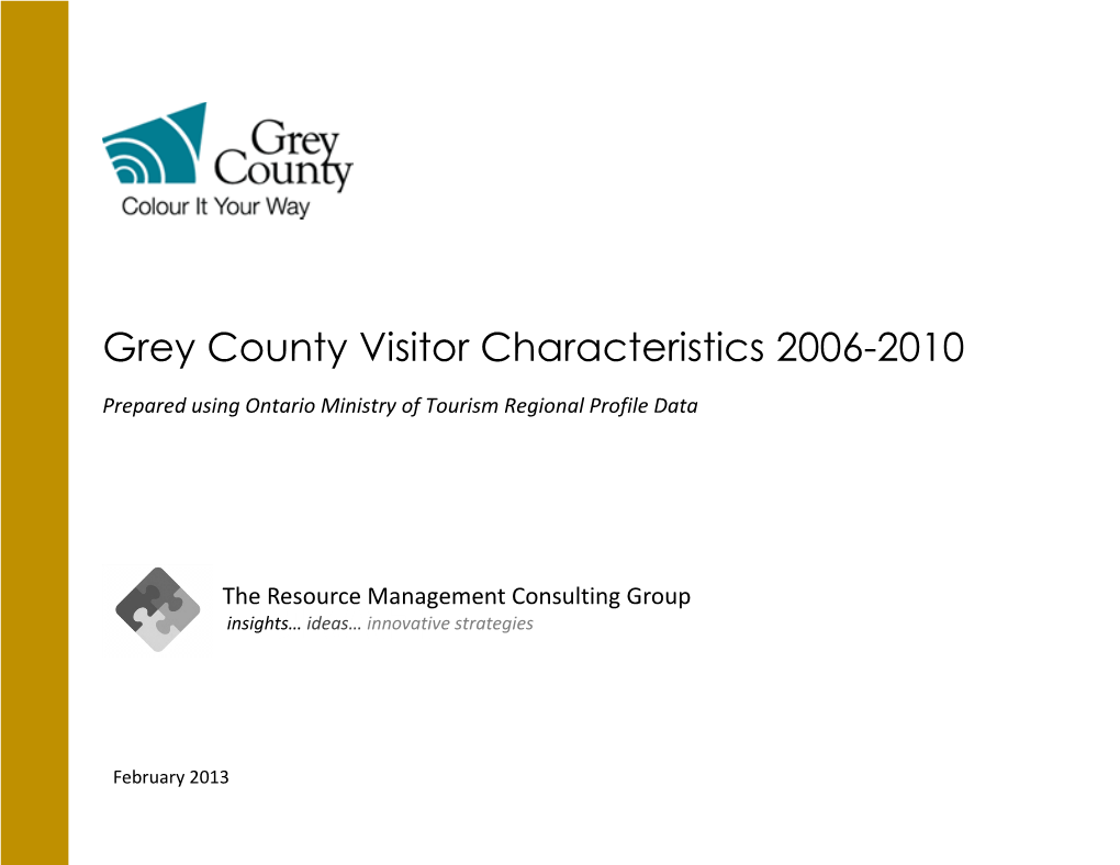 Grey County Visitor Characteristics 2006-2010