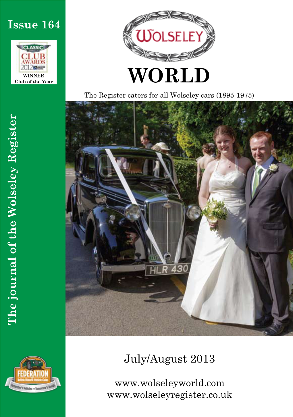 July/August 2013 the Journal of the Wolseley Register Issue