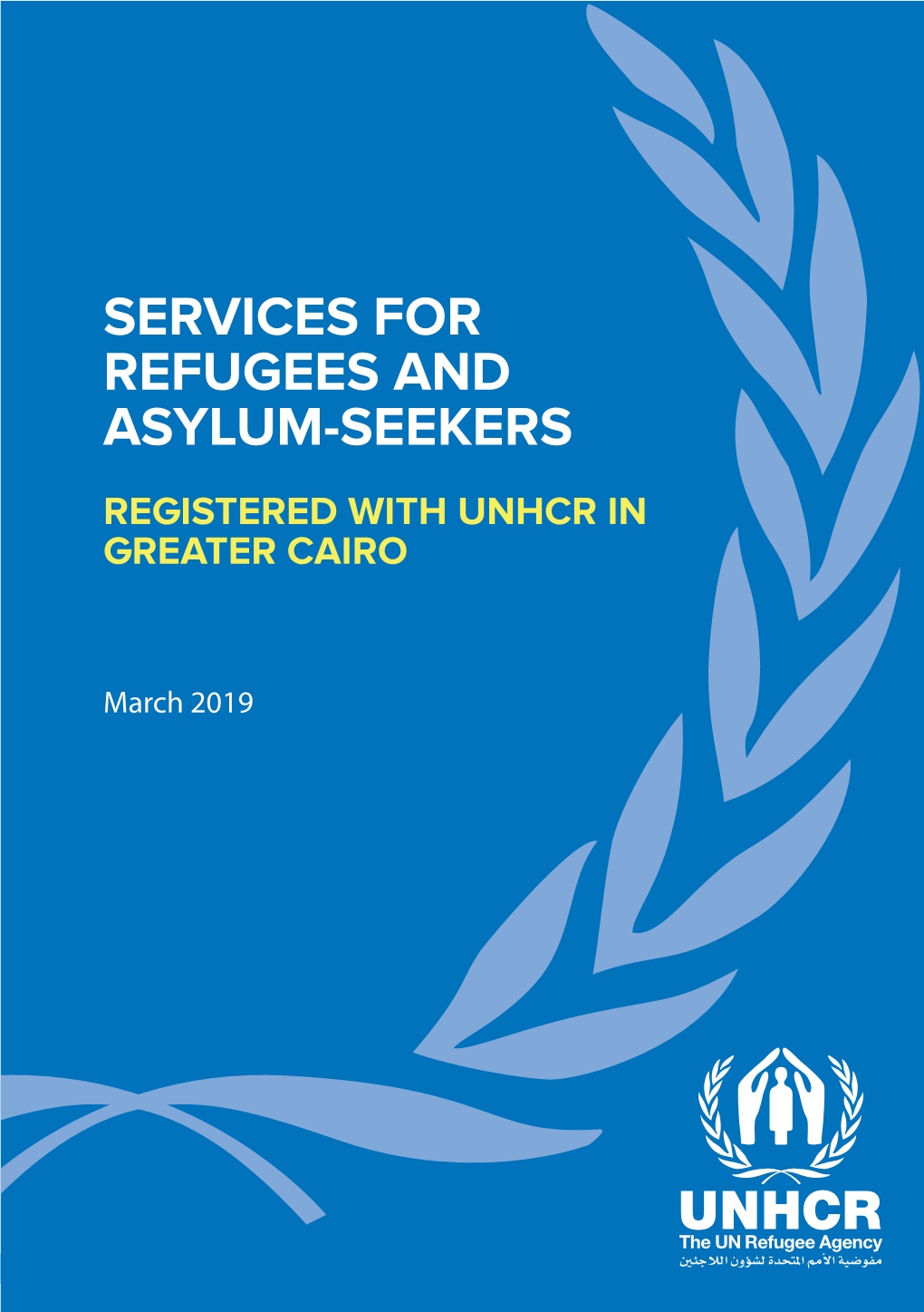 Services for Refugees and Asylum-Seekers Registered with Unhcr in Greater Cairo