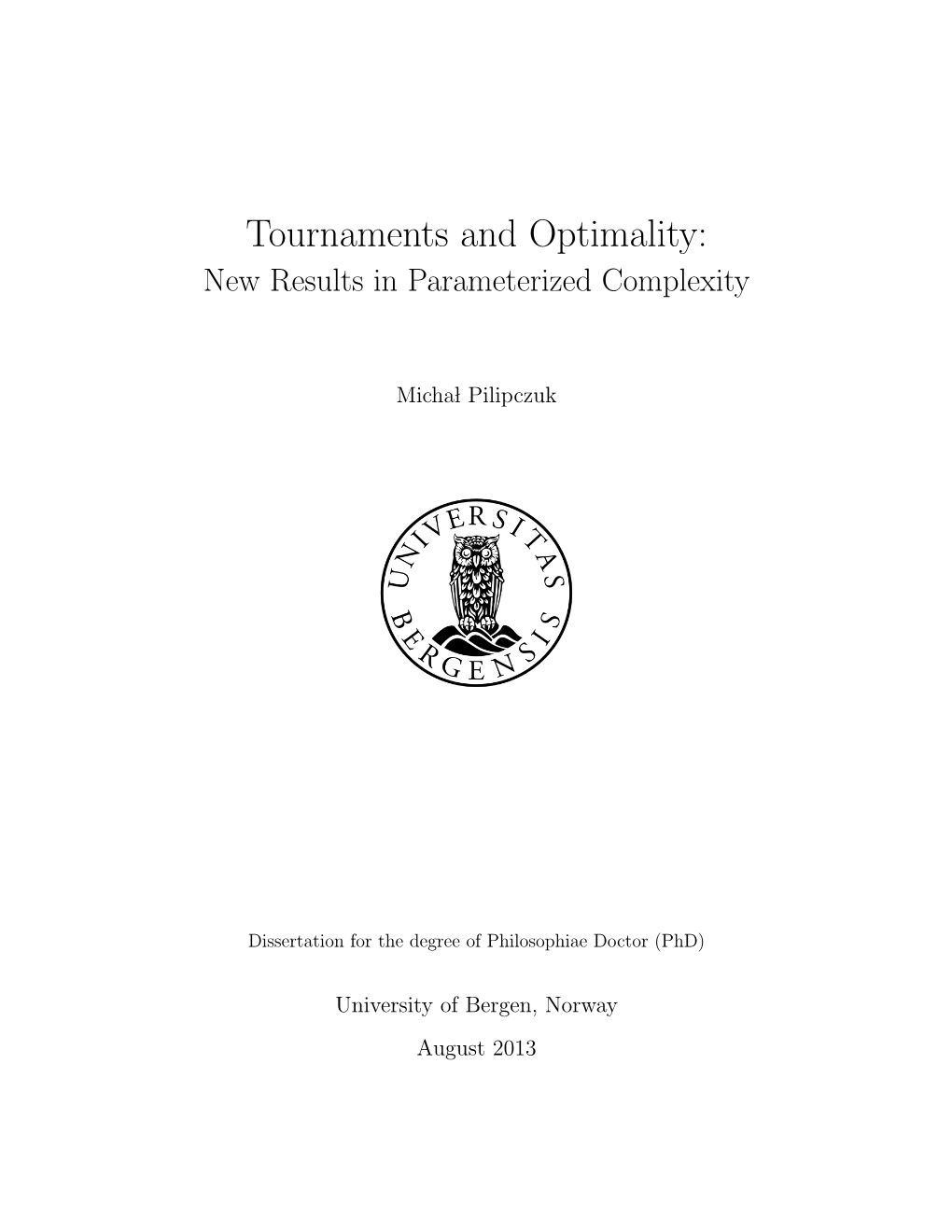 Tournaments and Optimality: New Results in Parameterized Complexity