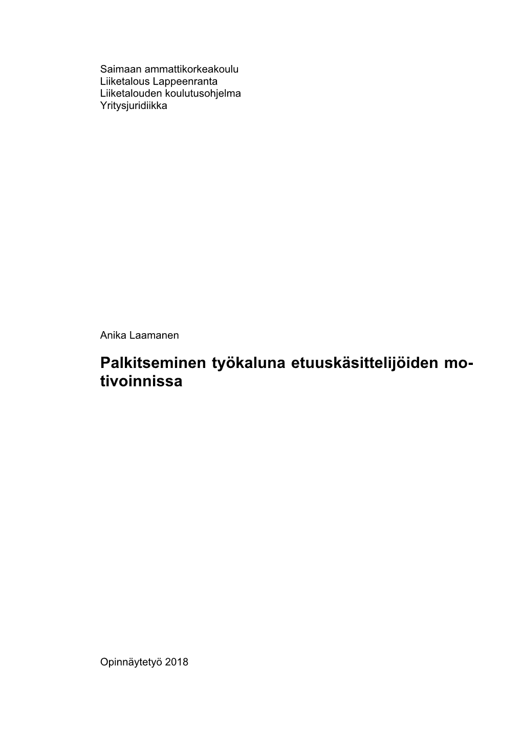 Palkitseminen Työkaluna Etuuskäsittelijöiden Mo- Tivoinnissa