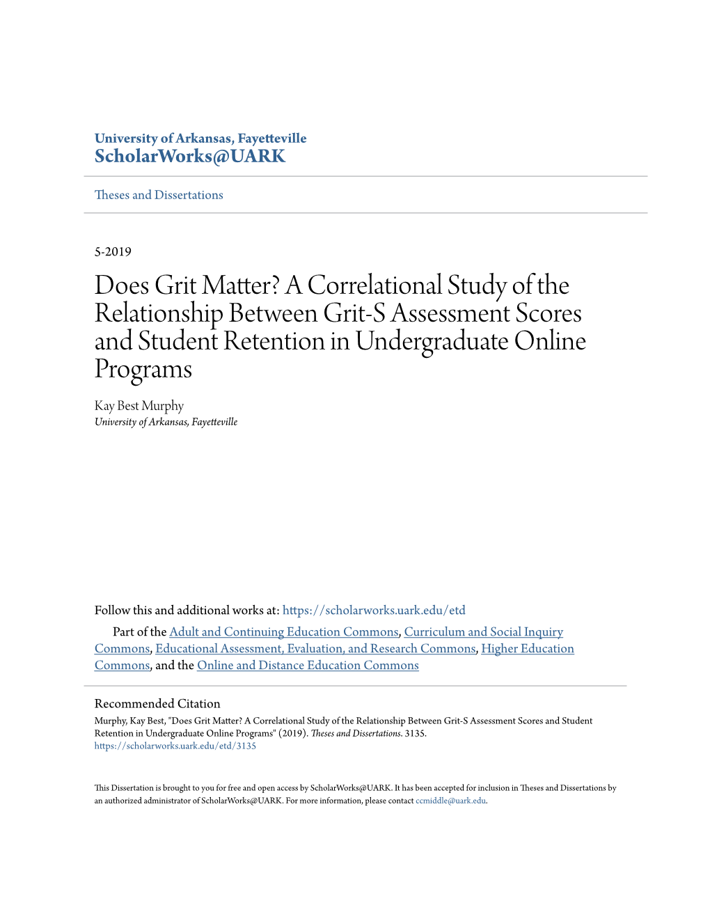 A Correlational Study of the Relationship Between Grit-S Assessment Scores and Student Retention in Undergradu