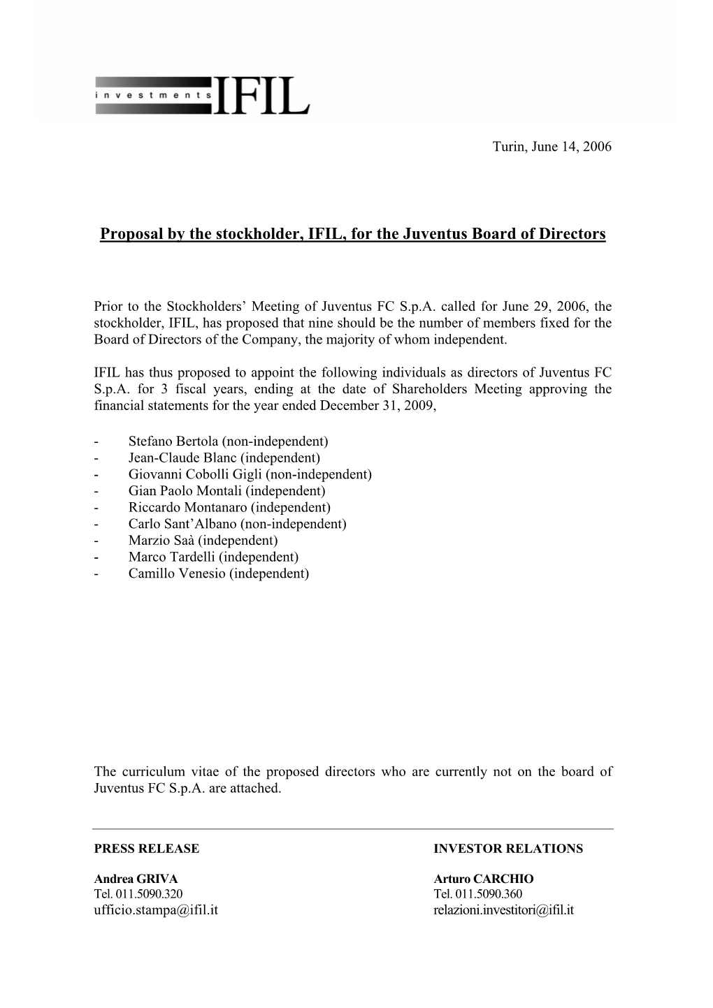 Proposal by the Stockholder, IFIL, for the Juventus Board of Directors