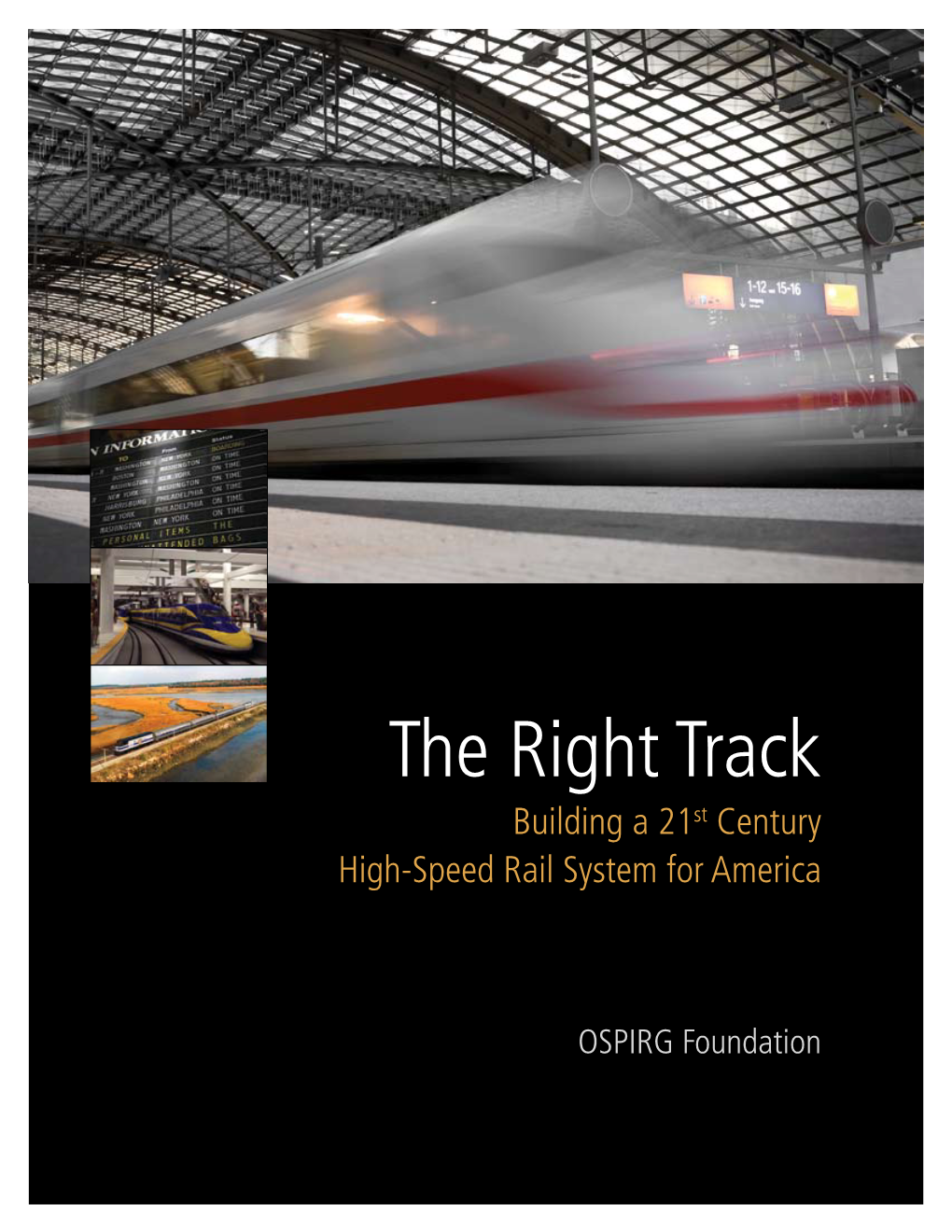 The Right Track: Building a 21St Century High-Speed Rail System