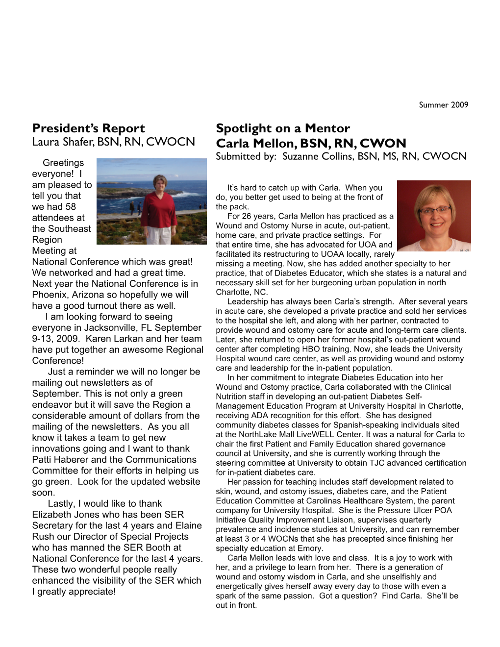 President's Report Spotlight on a Mentor Carla Mellon, BSN, RN