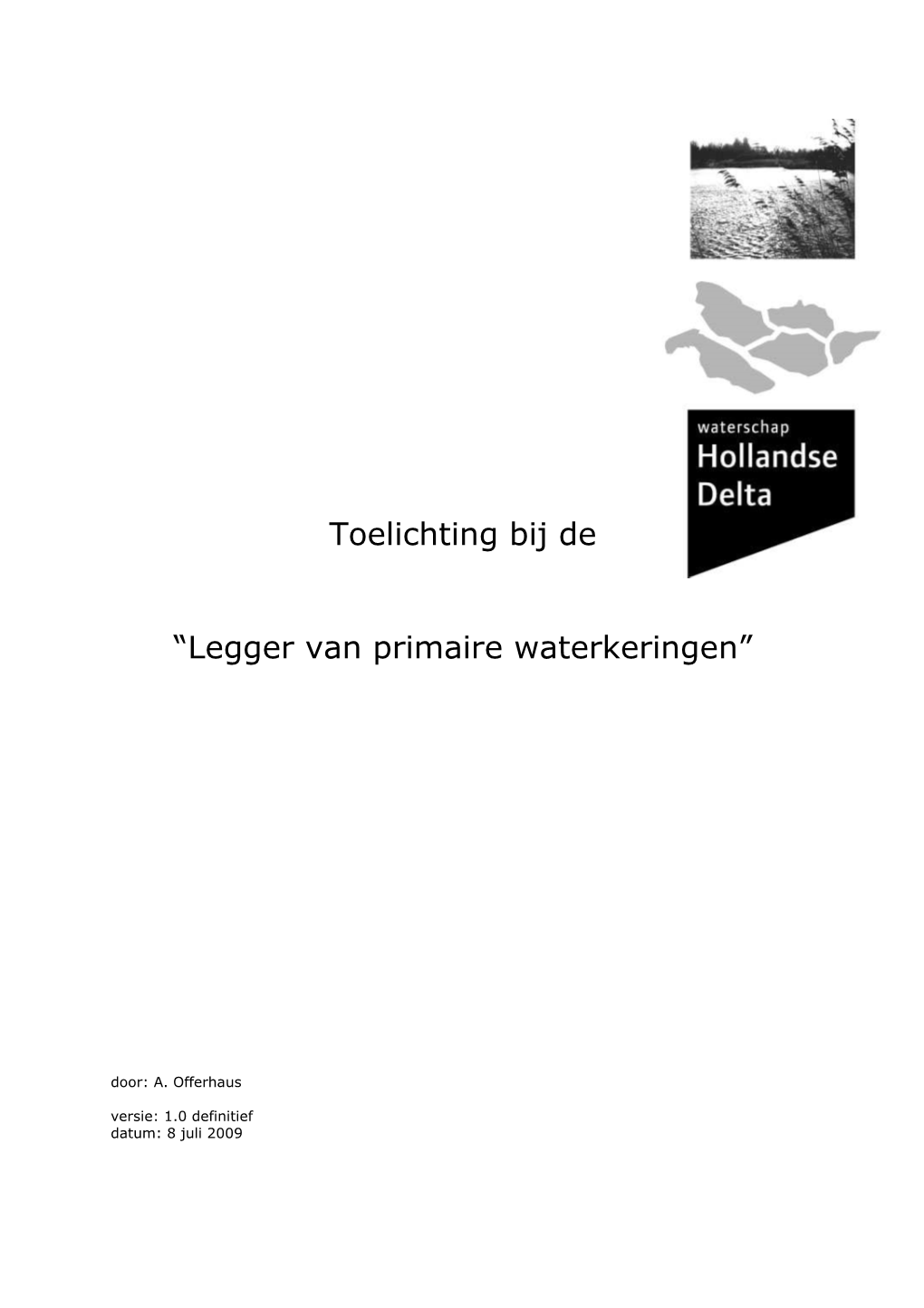 Toelichting Bij De “Legger Van Primaire Waterkeringen”