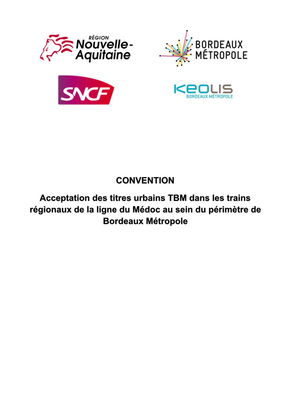 CONVENTION Acceptation Des Titres Urbains TBM Dans Les Trains Régionaux De La Ligne Du Médoc Au Sein Du Périmètre De Bordeaux Métropole