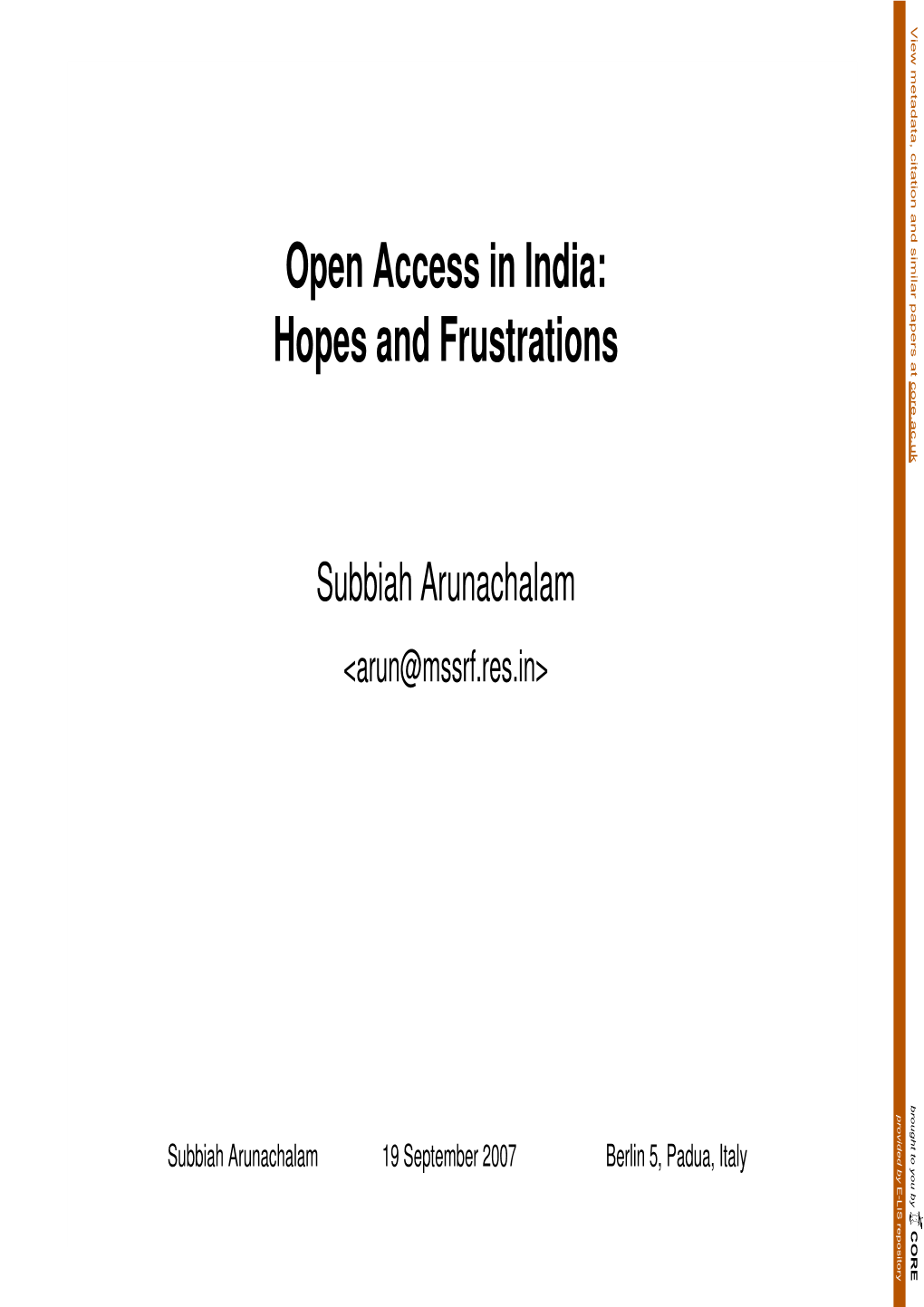 Open Access in India: Hopes and Frustrations