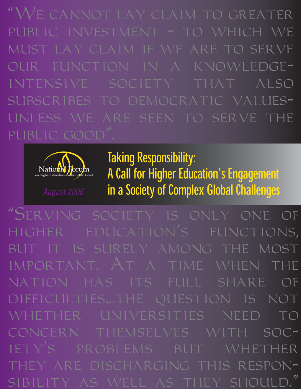 Taking Responsibility: a Call for Higher Education's Engagement