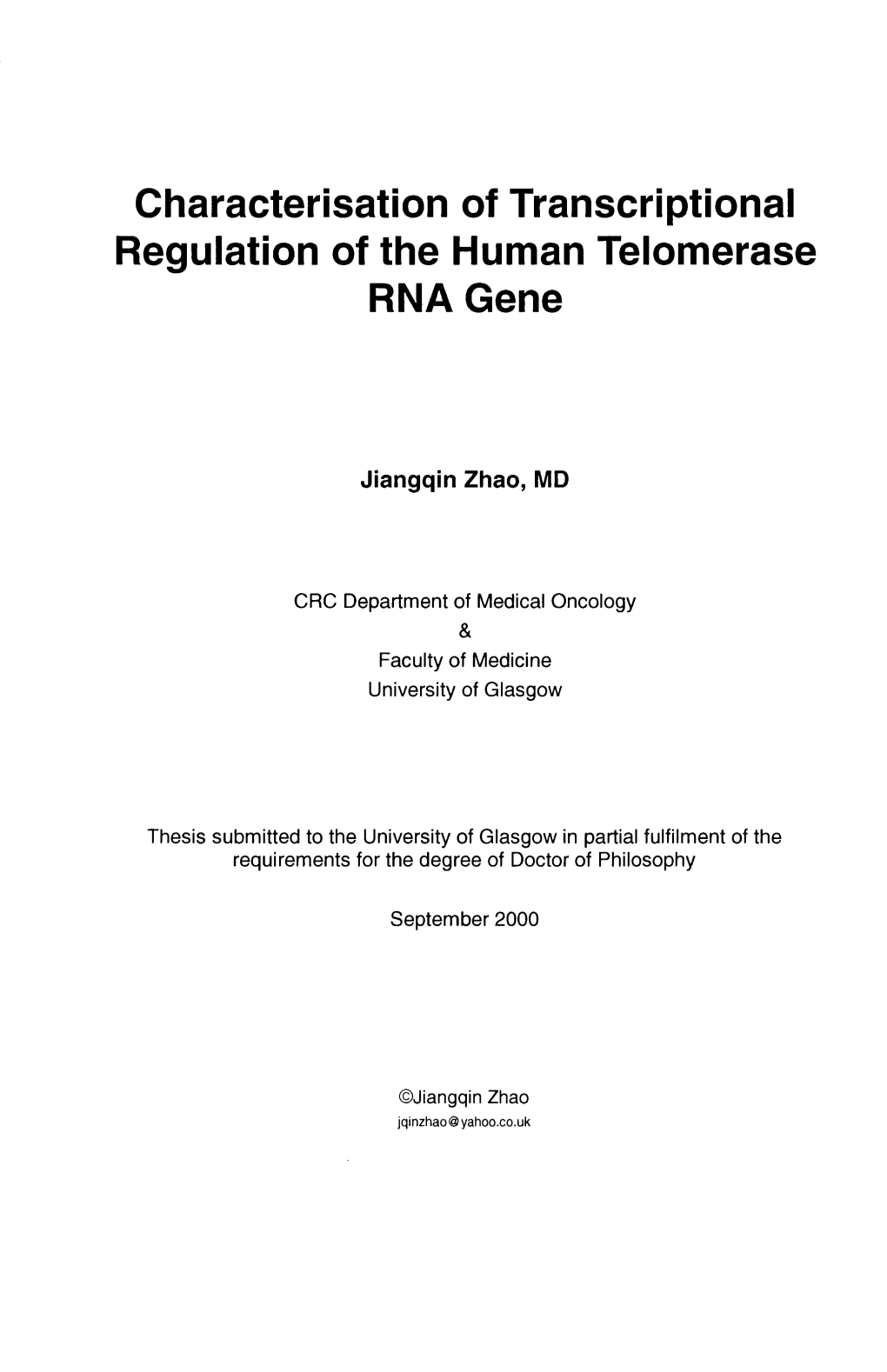 Characterisation of Transcriptional Regulation of the Human Telomerase RNA Gene