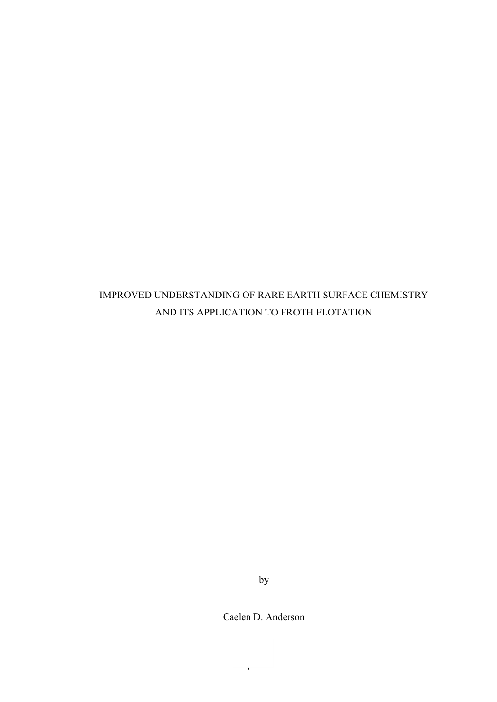 Improved Understanding of Rare Earth Surface Chemistry and Its Application to Froth Flotation