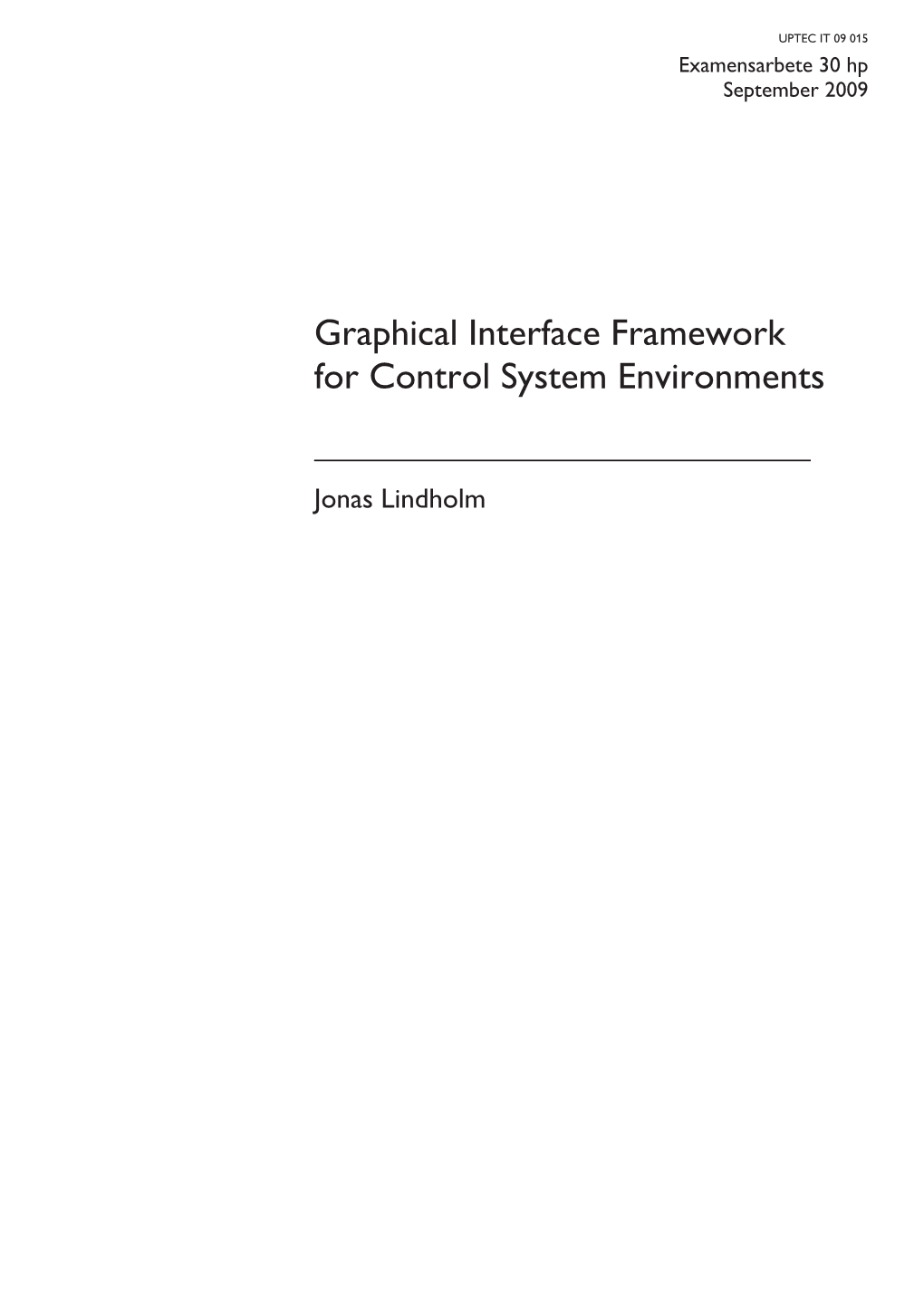 Graphical Interface Framework for Control System Environments