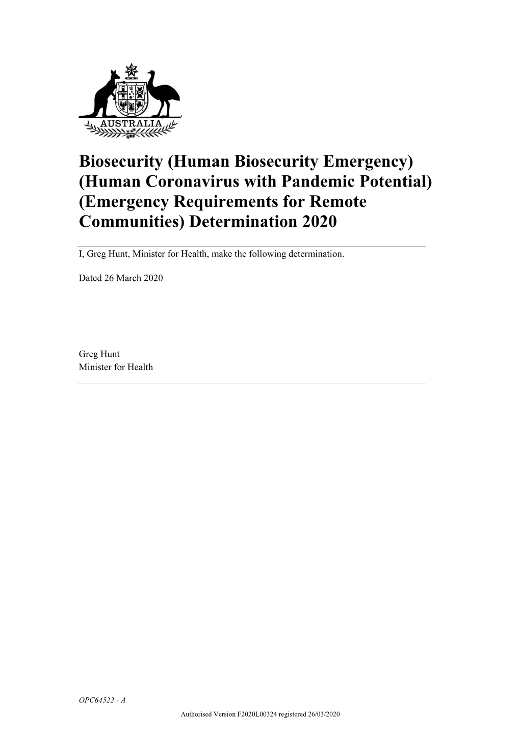 Biosecurity (Human Biosecurity Emergency) (Human Coronavirus with Pandemic Potential) (Emergency Requirements for Remote Communities) Determination 2020