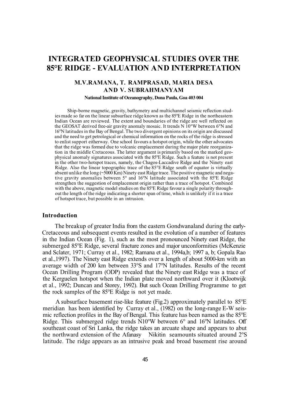 Integrated Geophysical Studies Over the 85°E Ridge - Evaluation and Interpretation