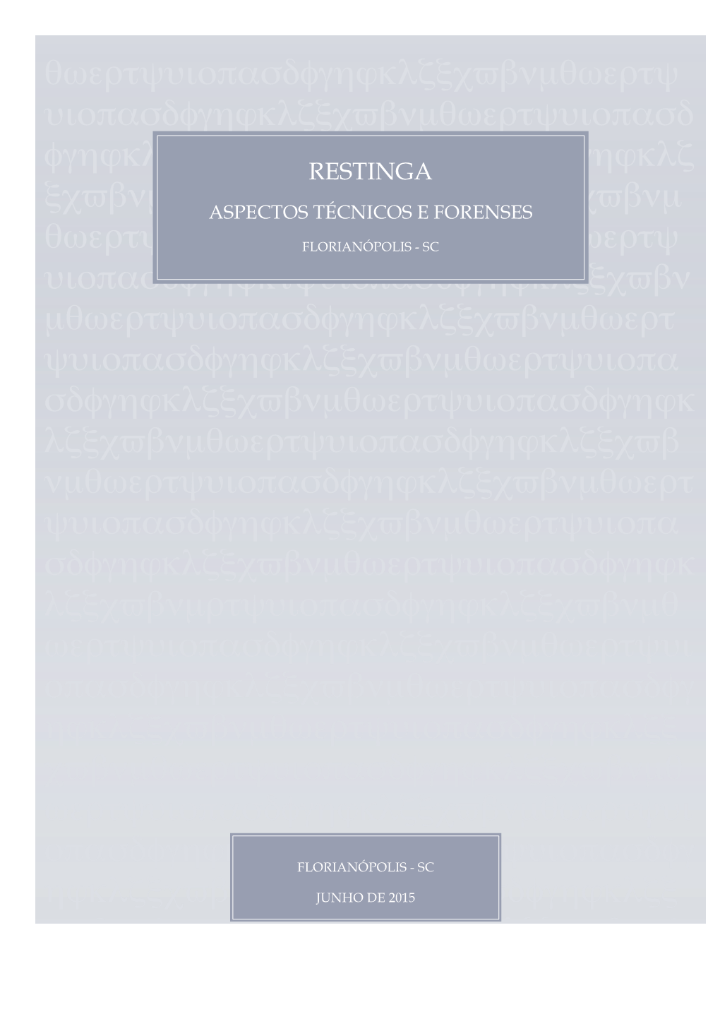 Restinga Ξχϖβνµθωερτψυιοπασδφγηaspectos Técnicos E Forensesϕκλζξχϖβν Μ