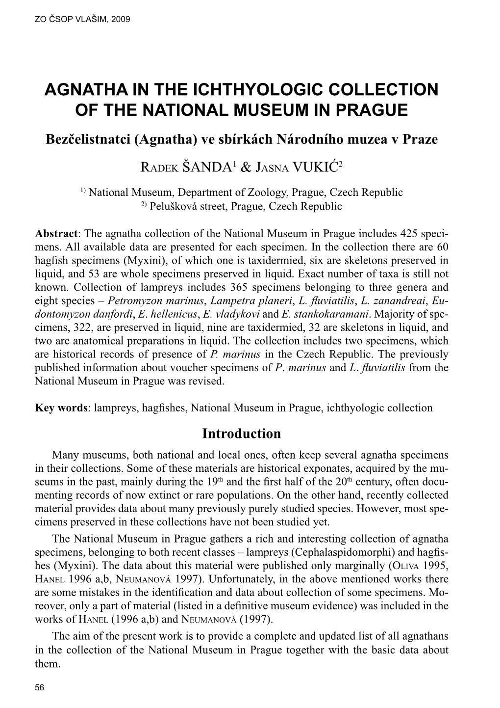 AGNATHA in the ICHTHYOLOGIC COLLECTION of the NATIONAL MUSEUM in PRAGUE Bezčelistnatci (Agnatha) Ve Sbírkách Národního Muzea V Praze