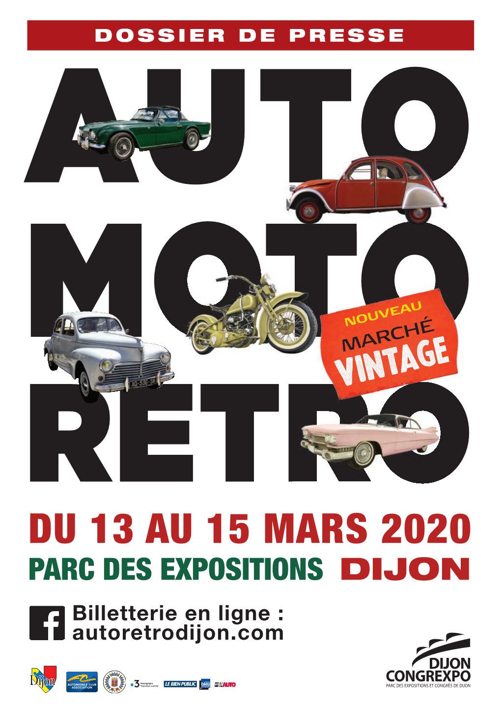 DU 13 AU 15 MARS 2020 PARC DES EXPOSITIONS DIJON Billetterie En Ligne : Autoretrodijon.Com