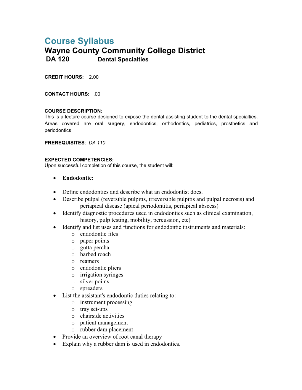 Course Syllabus Wayne County Community College District DA 120 Dental Specialties