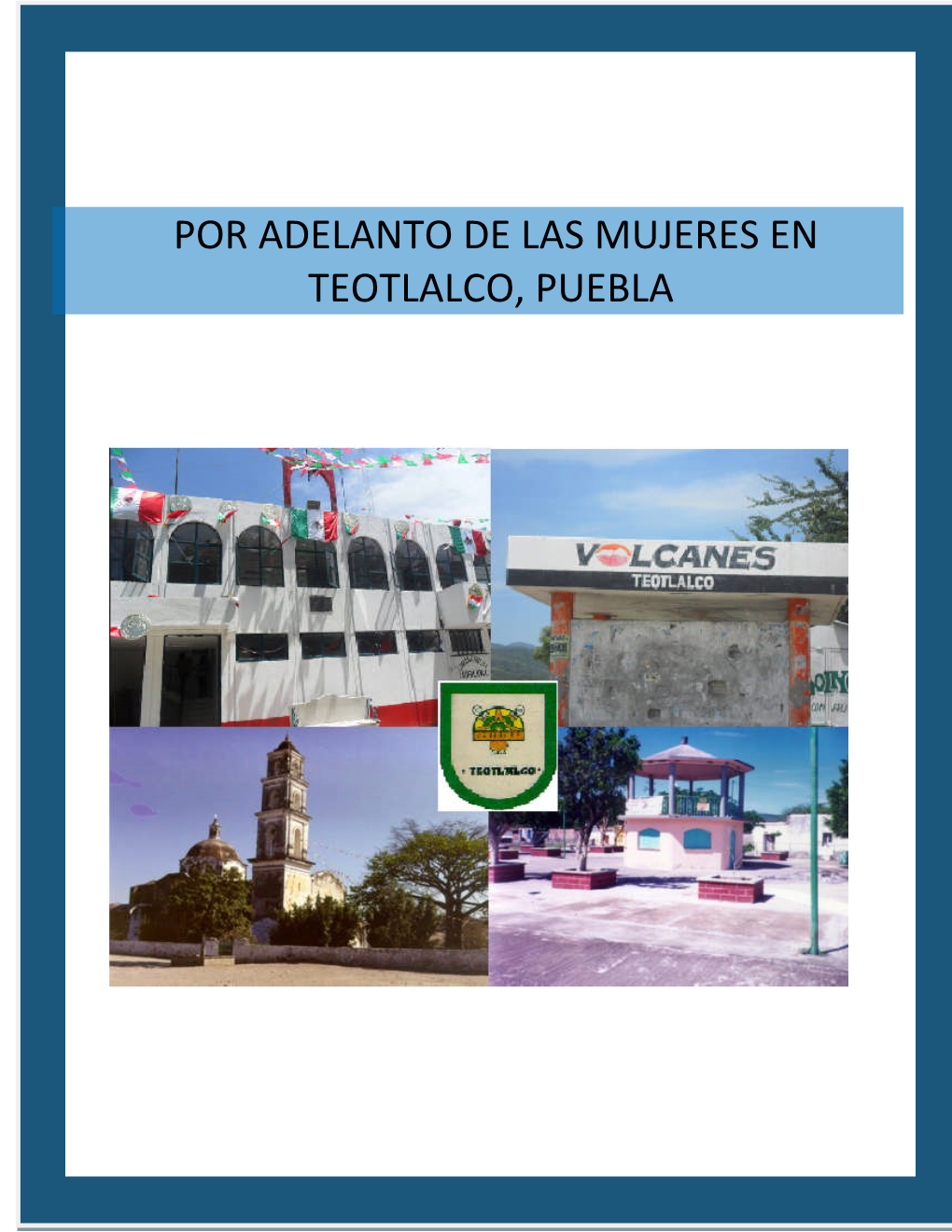 Por Adelanto De Las Mujeres En Teotlalco, Puebla C