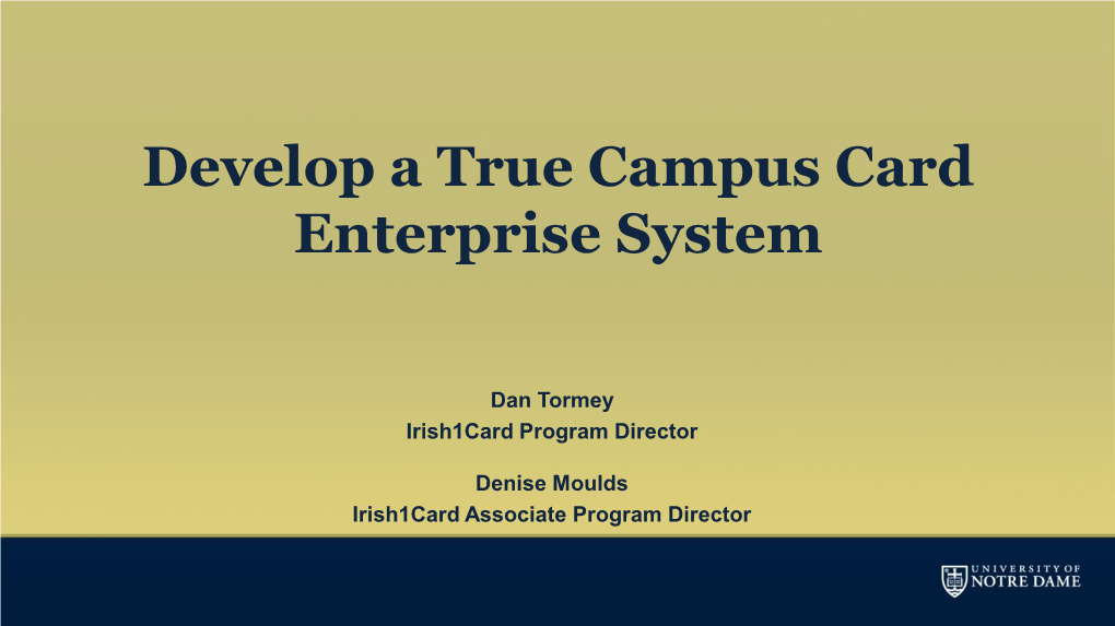 Develop a True Campus Card Enterprise System