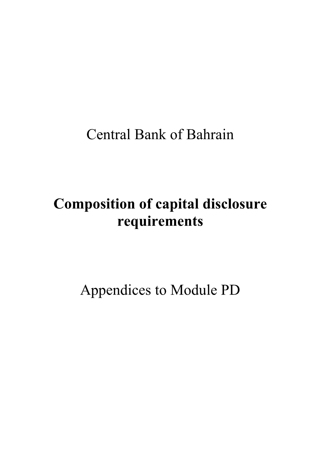 Central Bank of Bahrain Composition of Capital Disclosure Requirements