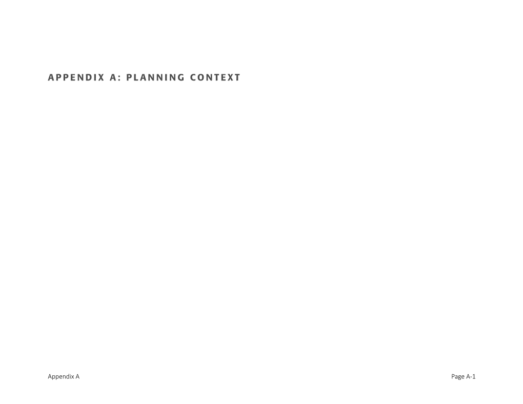 Appendix A: Planning Context