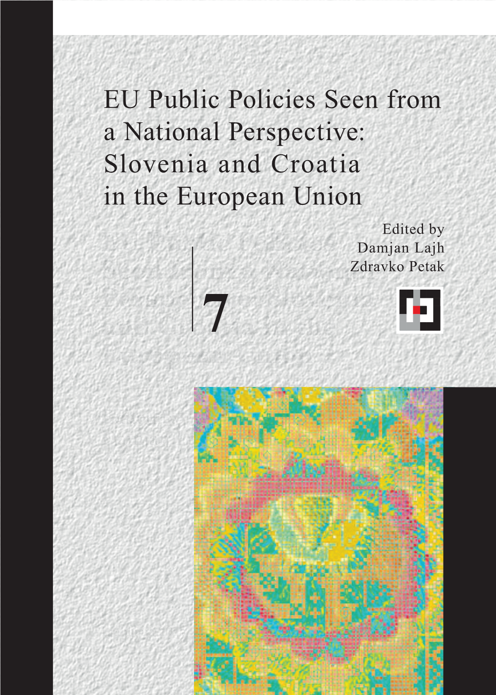 EU Public Policies Seen from a National Perspective: Slovenia And