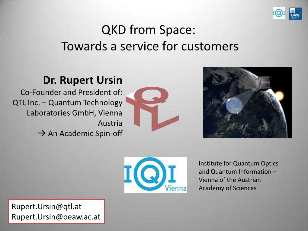 QKD from Space: Towards a Service for Customers