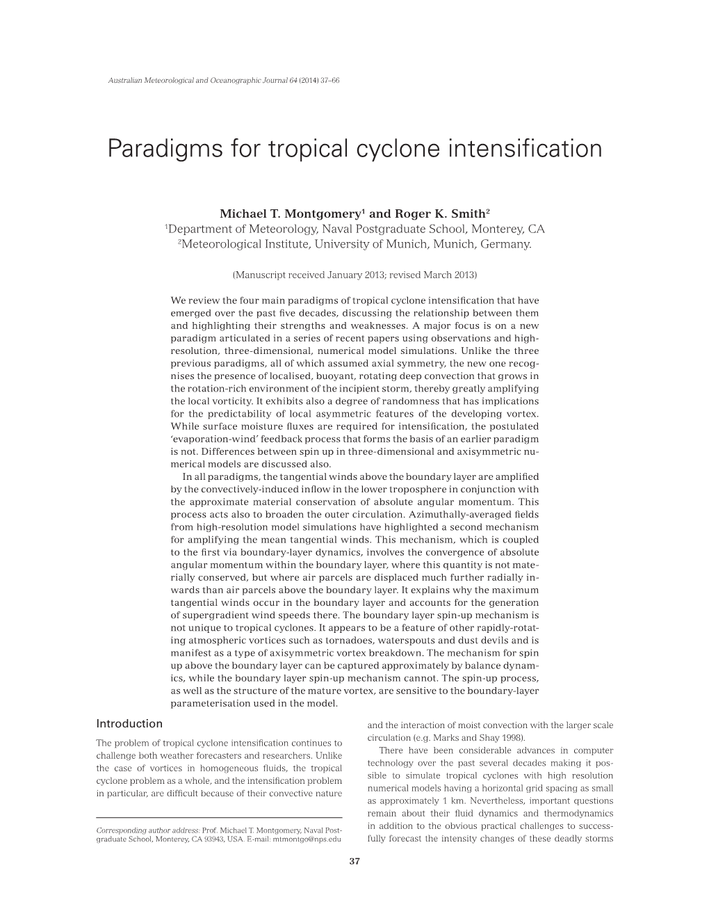 Paradigms for Tropical Cyclone Intensification