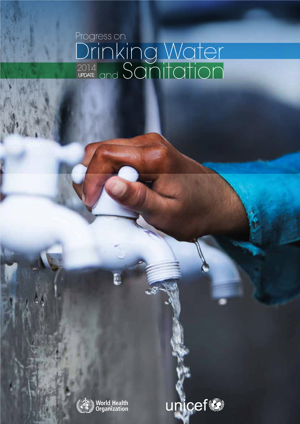Progress on Drinking Water and Sanitation – 2014 Update