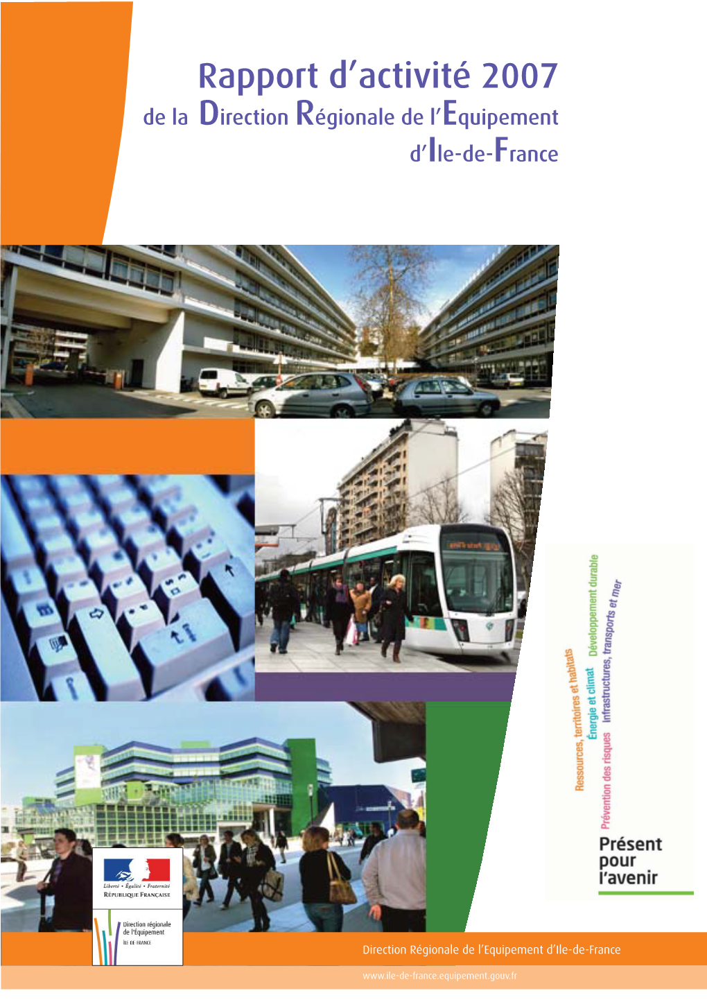 Rapport D'activité 2007 De La Direction Régionale De L'equipement D'ile-De