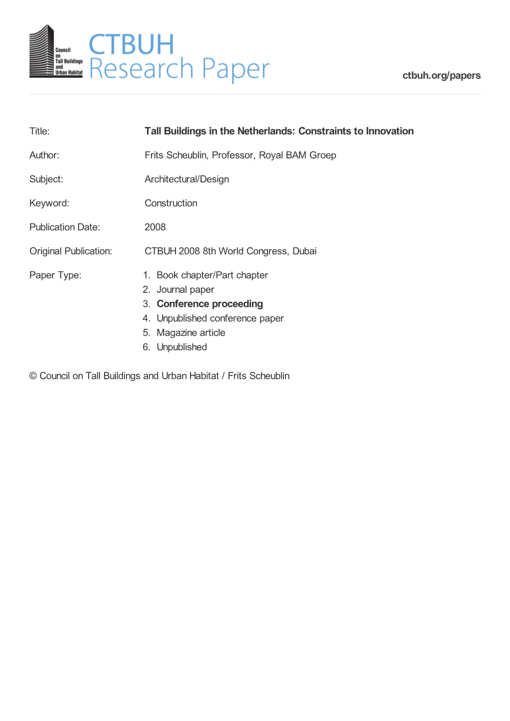 Tall Buildings in the Netherlands: Constraints to Innovation 3. Conference Proceeding Ctbuh.Org/Papers