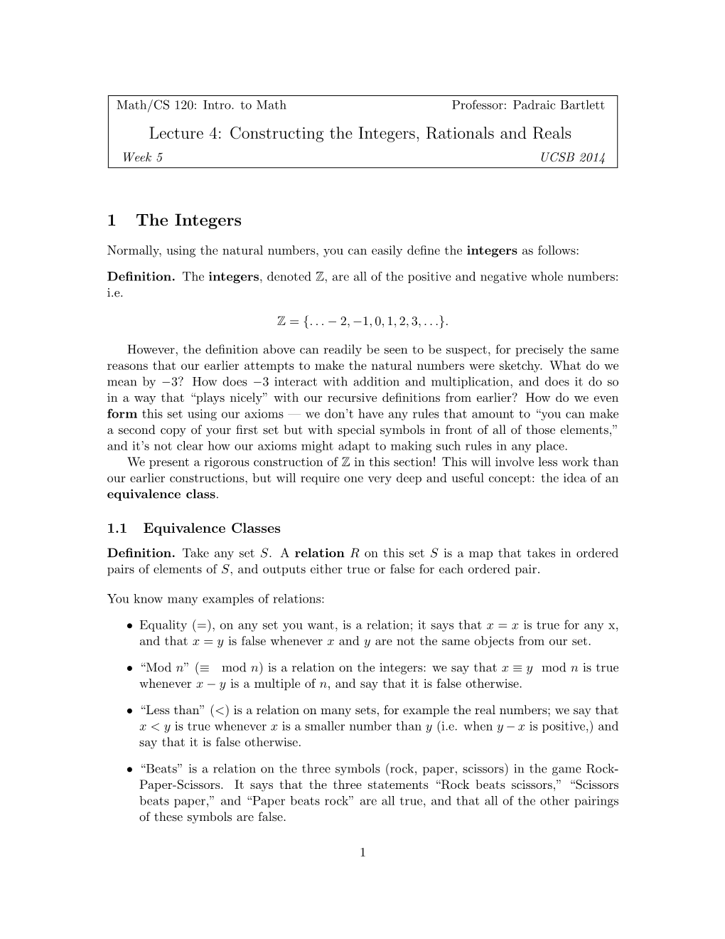 Lecture 4: Constructing the Integers, Rationals and Reals Week 5 UCSB 2014