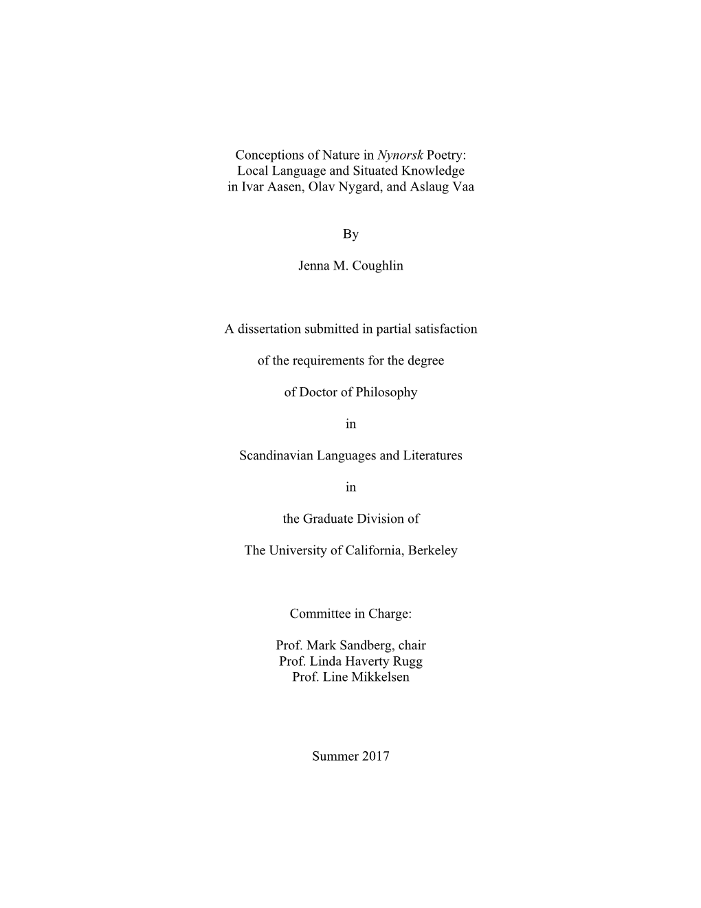 Conceptions of Nature in Nynorsk Poetry: Local Language and Situated Knowledge in Ivar Aasen, Olav Nygard, and Aslaug Vaa