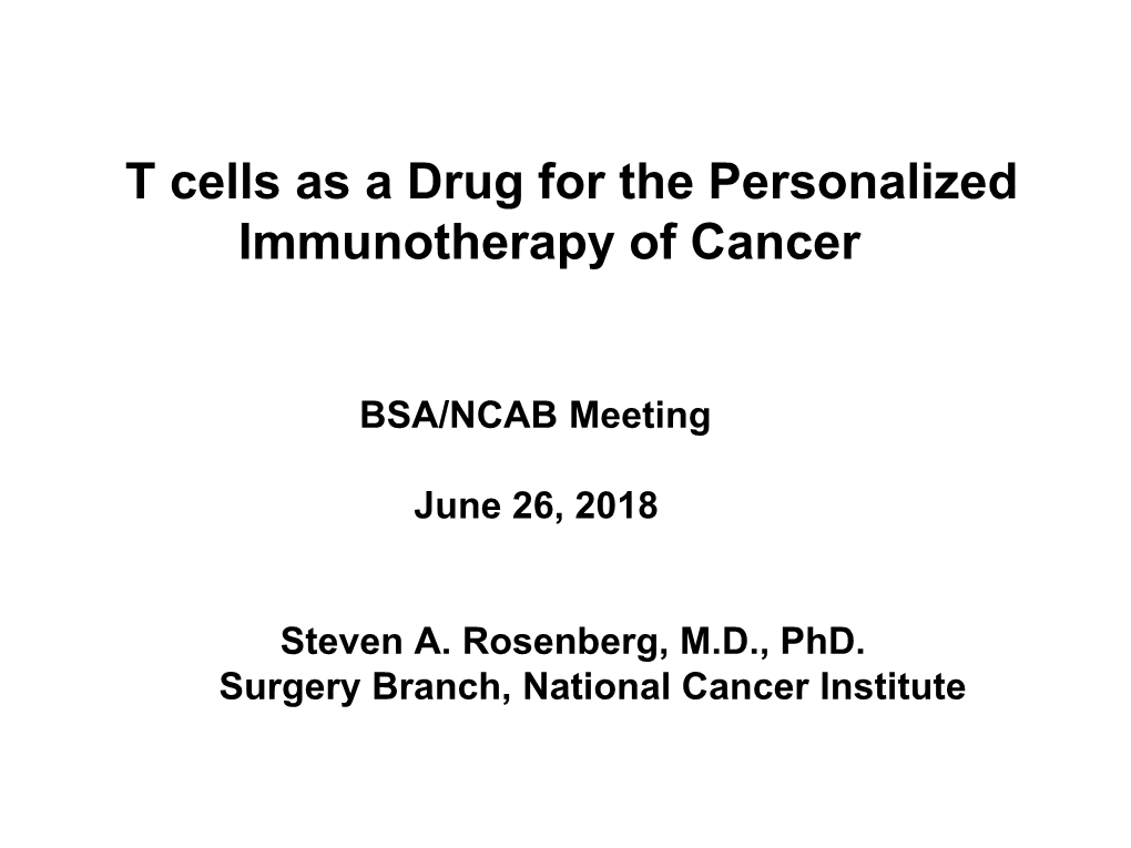 T Cells As a Drug for the Personalized Immunotherapy of Cancer