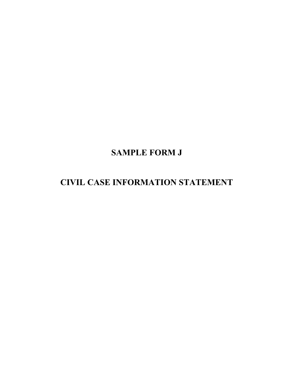 Civil Case Information Statement Civil Case Information Statement - Instructions